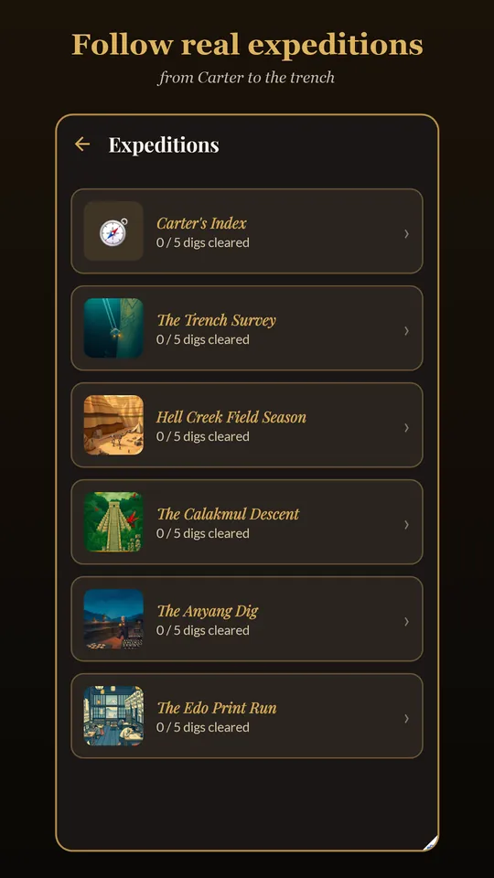 The expeditions screen, listing themed digs that unlock as you play.